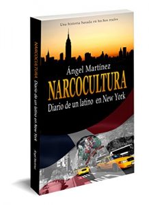 Descargar Narcocultura: Diario de un latino en New York pdf, epub, ebook
