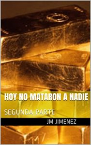 Descargar DESTINO BILBAO: HOY NO MATARON A NADIE – SEGUNDA PARTE pdf, epub, ebook