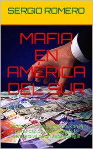 Descargar MAFIA EN AMÉRICA DEL SUR: Asuntos penales y políticas, con la participación del PT, desde la perspectiva de un experto legal (MÁFIA NA AMÉRICA DO SUL nº 1) pdf, epub, ebook