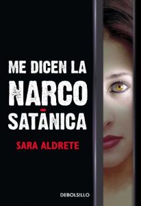 Descargar Me dicen la narcosatánica pdf, epub, ebook