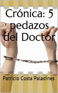 Descargar Crónica: 5 pedazos del Doctor pdf, epub, ebook