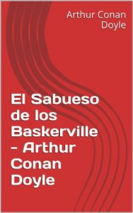 Descargar El Sabueso de los Baskerville – Arthur Conan Doyle pdf, epub, ebook