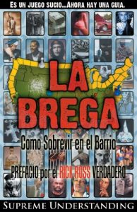 Descargar La Brega: Como Sobrevir en el Barrio pdf, epub, ebook