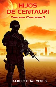 Descargar Hijos de Centauri: Trilogía Centauri 3 pdf, epub, ebook