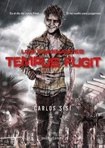 Descargar Los caminantes. Tempus fugit: Es el Día del Juicio Final… Él ha vuelto para juzgarnos pdf, epub, ebook