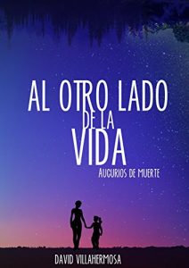 Descargar Al otro lado de la vida: Augurios de muerte pdf, epub, ebook