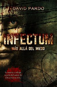 Descargar INFECTUM (Edición completa): (Más de 25000 descargas en 2016) pdf, epub, ebook
