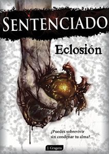 Descargar Sentenciado: Eclosión pdf, epub, ebook