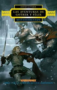 Descargar Matahermanos, Nº 1 (Gotrek y Felix) pdf, epub, ebook