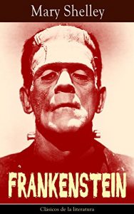 Descargar Frankenstein: Clásicos de la literatura pdf, epub, ebook