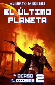 Descargar El último planeta (El ocaso de los dioses nº 2) pdf, epub, ebook