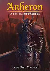 Descargar La Ruptura del Equilibrio: Anheron II pdf, epub, ebook