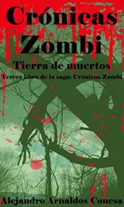 Descargar Crónicas zombi: Tierra de muertos pdf, epub, ebook