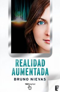 Descargar Realidad aumentada – EDICIÓN REVISADA  (B DE BOOKS) pdf, epub, ebook