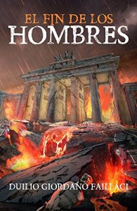 Descargar El Fin de los Hombres pdf, epub, ebook
