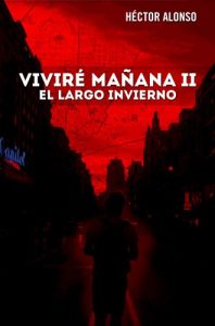 Descargar Viviré mañana II. El largo invierno pdf, epub, ebook
