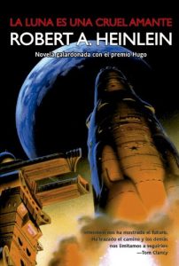 Descargar La luna es una cruel amante (Solaris ficción) pdf, epub, ebook