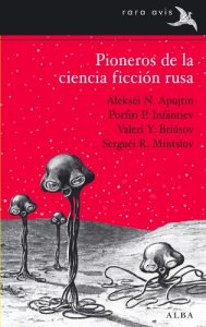 Descargar Pioneros de la ciencia ficción rusa (Rara Avis) pdf, epub, ebook