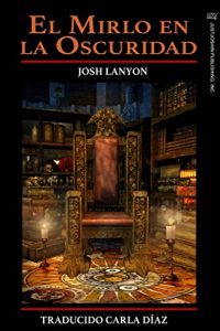 Descargar El Mirlo En La Oscuridad pdf, epub, ebook