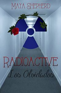Descargar Los Olvidados (Radioactive nº 2) pdf, epub, ebook
