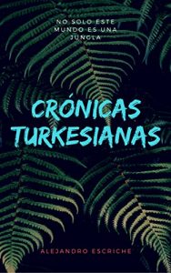 Descargar Crónicas Turkesianas pdf, epub, ebook