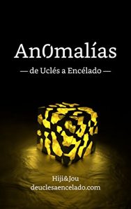 Descargar Anomalías: de Uclés a Encélado pdf, epub, ebook
