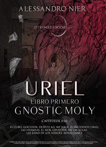 Descargar Uriel: Libro Primero Gnostic Moly pdf, epub, ebook