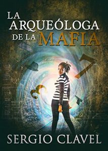 Descargar La arqueóloga de la mafia pdf, epub, ebook
