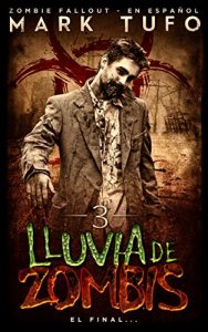 Descargar Lluvia De Zombis 3: El Final… –  Zombie Fallout 3  En Español pdf, epub, ebook
