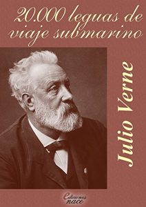 Descargar 20.000 leguas de viaje submarino (Con notas): Nota preliminar y anotaciones de Álvaro Díaz pdf, epub, ebook