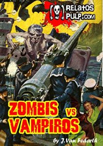 Descargar Zombis contra Vampiros. La última aventura del teniente Berkley pdf, epub, ebook