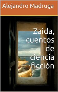 Descargar ZAIDA, cuentos de ciencia ficción pdf, epub, ebook
