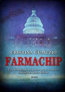 Descargar Farmachip: El sueño de realizar un fármaco que cure a toda la humanidad pdf, epub, ebook