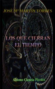 Descargar Los que cierran el Tiempo pdf, epub, ebook