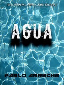 Descargar Agua: El Final de los Días pdf, epub, ebook