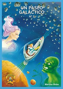 Descargar 3 Un Paseo Galáctico: Colección Chatipan pdf, epub, ebook