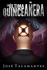 Descargar La Última Quinceañera (Exjed y Galatea nº 1) pdf, epub, ebook