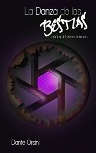 Descargar La Danza de las Bestias: Crónica del primer contacto pdf, epub, ebook
