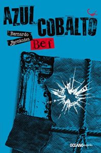 Descargar Azul cobalto (Tiempo de alacranes) pdf, epub, ebook