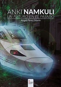 Descargar Anki Namkuli: Un Futuro en el Pasado pdf, epub, ebook