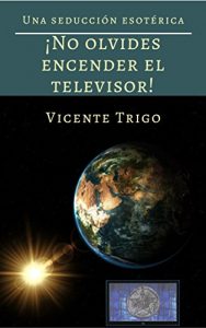 Descargar ¡No olvides encender el televisor! pdf, epub, ebook