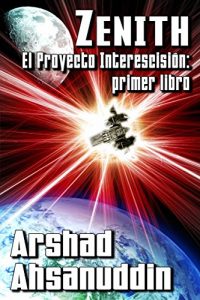 Descargar Zenith – El Proyecto Interescisión: primer libro pdf, epub, ebook