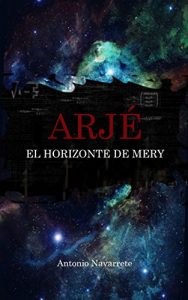 Descargar Arjé: El Horizonte de Mery pdf, epub, ebook