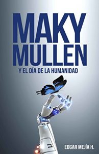 Descargar MAKY MULLEN: y El Día de la Humanidad pdf, epub, ebook