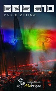 Descargar Gris 610 pdf, epub, ebook
