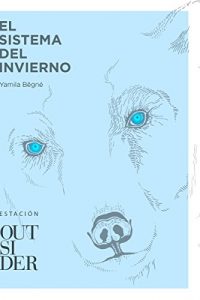 Descargar El sistema del invierno (Estación nº 10) pdf, epub, ebook