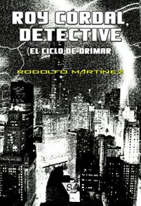 Descargar Roy Córdal, detective (El ciclo de Drímar nº 1) pdf, epub, ebook