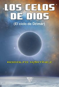 Descargar Los celos de Dios (El ciclo de Drímar nº 6) pdf, epub, ebook