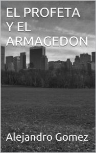 Descargar EL  PROFETA  Y EL  ARMAGEDON pdf, epub, ebook