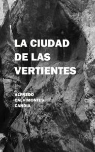 Descargar LA CIUDAD DE LAS VERTIENTES pdf, epub, ebook